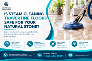 Is steam cleaning travertine floors safe for your natural stone?